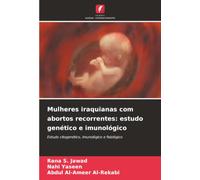 Mulheres iraquianas com abortos recorrentes: estudo genético e imunológico
