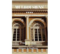 Mulhousiens: Protestants et orléanistes