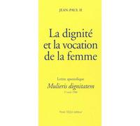 Mulieris dignitatem dignite vocation femme de Jean Paul II Pape (2005) Broché