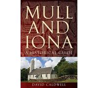 Mull and Iona: A Historical Guide