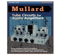 Mullard Tube Circuits for Audio Amplifiers