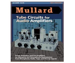 Mullard Tube Circuits for Audio Amplifiers