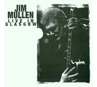 Mullen Jim - Live in Glasgow [Import]