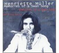 Muller, Henriette - Memories of a Swan Song