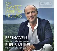 Muller, Rufus - Oh Sweet Were The Hours [Import]