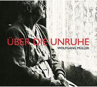 Muller, Wolfgang - Uber Die Unruhe