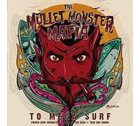 Mullet Monster Maffia - to Mega Surf [Import]