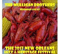 Mulligan Brothers - Live at JazzFest 2017