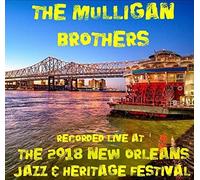 Mulligan Brothers - Live at Jazzfest 2018