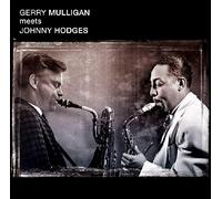Mulligan, Gerry - Gerry Mulligan Meets Johnny Hodges