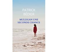 MULLIGAN UNE SECONDE CHANCE