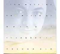 Mullins, Rich - Vol. 1-World As Best As I Reme