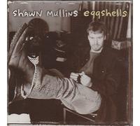 Mullins, Shawn - Eggshells