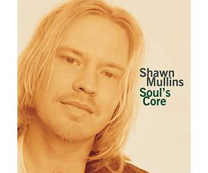 Mullins, Shawn - Soul's Core