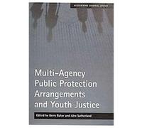 Multi-Agency Public Protection Arrangements and Youth Justice, Researching Criminal Justice Series