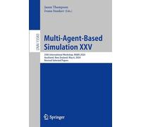 Multi-Agent-Based Simulation XXV: 25th International Workshop, MABS 2024, Auckland, New Zealand, May 6, 2024, Revised Selected Papers