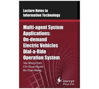 Multi-Agent System Applications: On-Demand Electric Vehicles Dial-A-Ride Operation System