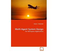 Multi-Agent System Design: For Aerospace Applications