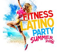 Multi-Artistes - Fitness Latino Party Summer 2016