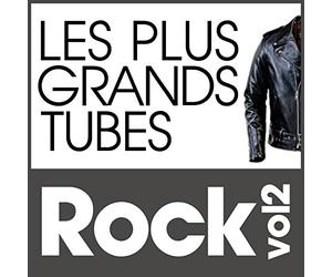 Multi-Artistes - Les Plus Grands Tubes Rock Vol 2