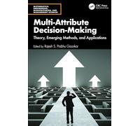 Multi-attribute Decision-making: Theory, Emerging Methods, and Applications
