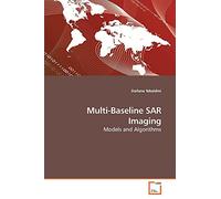 Multi-Baseline SAR Imaging: Models and Algorithms