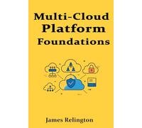 Multi-Cloud Platform Foundations: Networking, Security, and Compliance Essentials