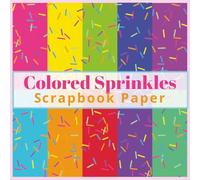 Multi Colored Sprinkles Scrapbook Paper 20 Double Sided Pattern Pages for Scrapbooking, Card Making, DIY, Origami and More: Sprinkles Pattern Paper: Double Sided
