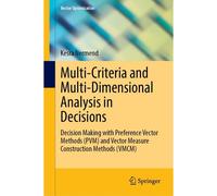 Multi-Criteria And Multi-Dimensional Analysis In Decisions