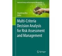 Multi-Criteria Decision Analysis For Risk Assessment And Management
