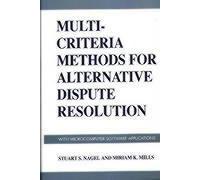 Multi-Criteria Methods For Alternative Dispute Resolution