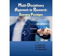 Multi-Disciplinary Approach to Research: Emerging Paradigms