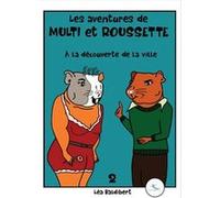Multi et Roussette Léa BaldibertLéa Baldibert (Auteur)