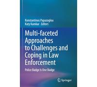 Multi-faceted Approaches to Challenges and Coping in Law Enforcement: Police Badge Is One Badge