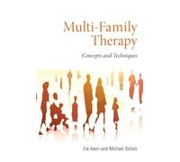 Multi-Family Therapy: Concepts and Techniques