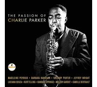 Multi-interprètes – The Passion of Charlie Parker – CD Cristal – Impulse