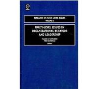 Multi-Level Issues in Organizational Behavior and Leadership, Research in Multi-level Issues Series Francis J. Yammarino, Fred Danserau (Auteur)