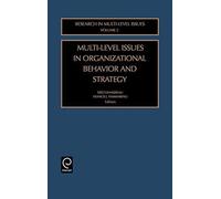 MultiLevel Issues in Organizational Behavior and Strategy