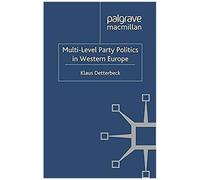 Multi-Level Party Politics In Western Europe