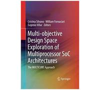 Multi-Objective Design Space Exploration Of Multiprocessor Soc Architectures