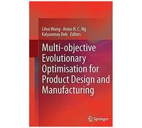 Multi-Objective Evolutionary Optimisation For Product Design And Manufacturing