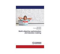 Multi Objective Optimization And Decision Making