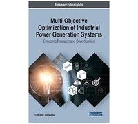Multi-Objective Optimization Of Industrial Power Generation Systems