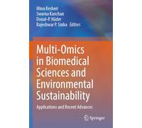 Multi-Omics in Biomedical Sciences and Environmental Sustainability: Applications and Recent Advances