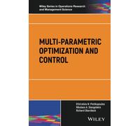 Multi-parametric Optimization and Control – Wiley-VCH