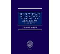 Multi-party and Multi-contract Construction Arbitration