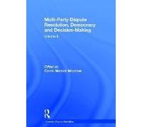 Multi-Party Dispute Resolution, Democracy And Decision-Making