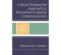 Multi-Perspective Approach to Narratives in Health Communication, A