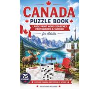 Multi Puzzle Book Canada: Discover Canada’s Wildlife, Nature & Landmarks - 75 Large Print Puzzles Inspired by Canada