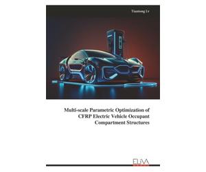 Multi-scale Parametric Optimization of CFRP Electric Vehicle Occupant Compartment Structures